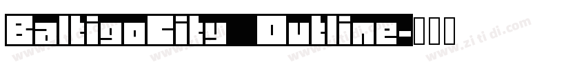 BaltigoCity Outline字体转换